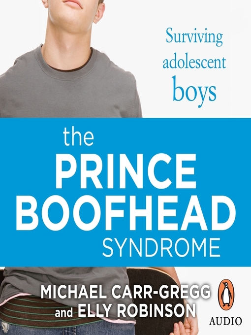 Title details for The Prince Boofhead Syndrome by Michael Carr-Gregg - Available